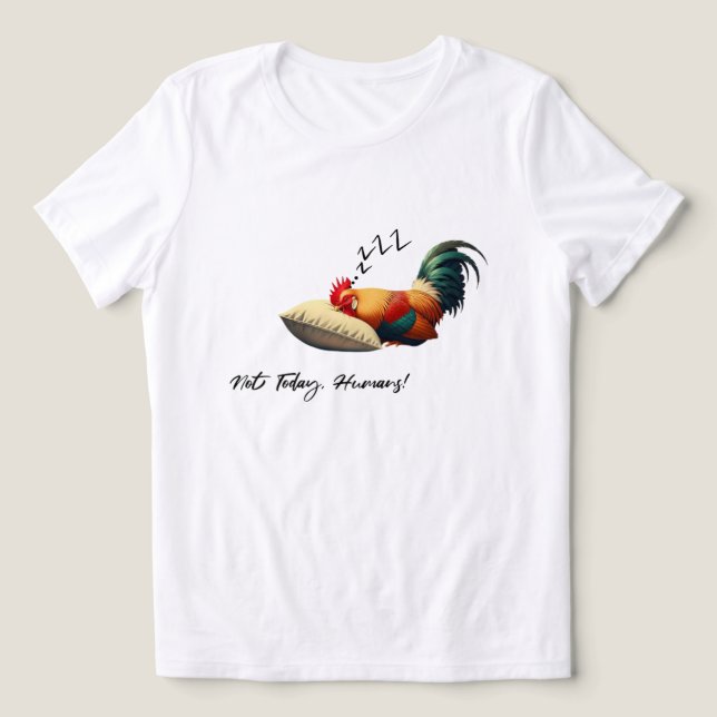 Not Today Humans – Sleepy Rooster Tri-Blend Shirt (Design Vorderseite)