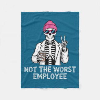 Not Worst Employee Worker Istant Jokes Office Humo Fleecedecke
