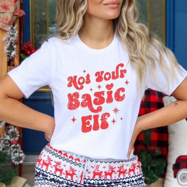 Not Your Basic Elf Christmas T-Shirt (Von Creator hochgeladen)