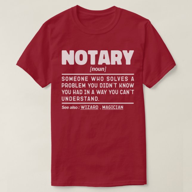 Notar Noun Definition Dokument Zeuge Mitarbeiter T-Shirt (Design vorne)
