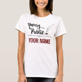 Notar Public Feather Quill Your Name Customized T-Shirt