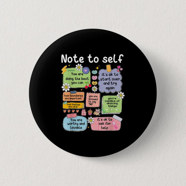Note To Self, Motivational, Mental Health, Sitive  Button (Vorderseite)