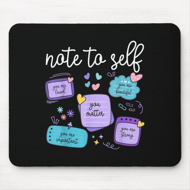 Note To Self You Suicide Prevention Awareness Mont Mousepad (Vorne)