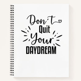 Notebooks - Stoppt nicht den Traum des Tages! Notizbuch