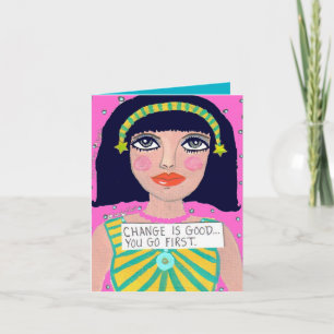 NOTECARD-CHANGE IST… SIE GEHEN ZUERST GUT KARTE