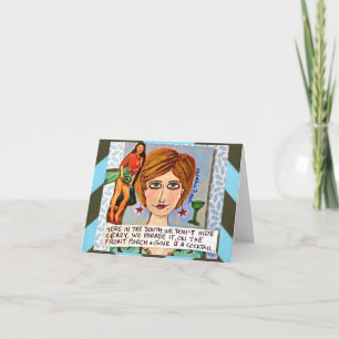 NOTECARD HIER IM SÜDEN VERSTEHEN WIR KEINE KRAZIE KARTE