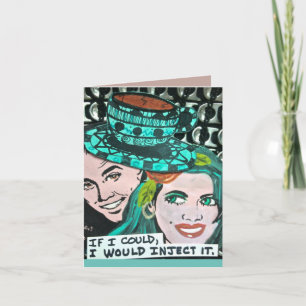 NOTECARD-IF I KÖNNTE, ICH WÜRDE EINSPRITZEN ES KARTE