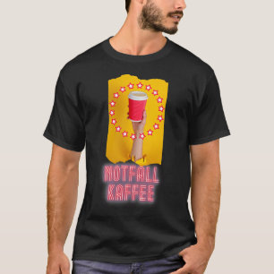 Notfall Kaffee 2 go Espresso Becher T-Shirt
