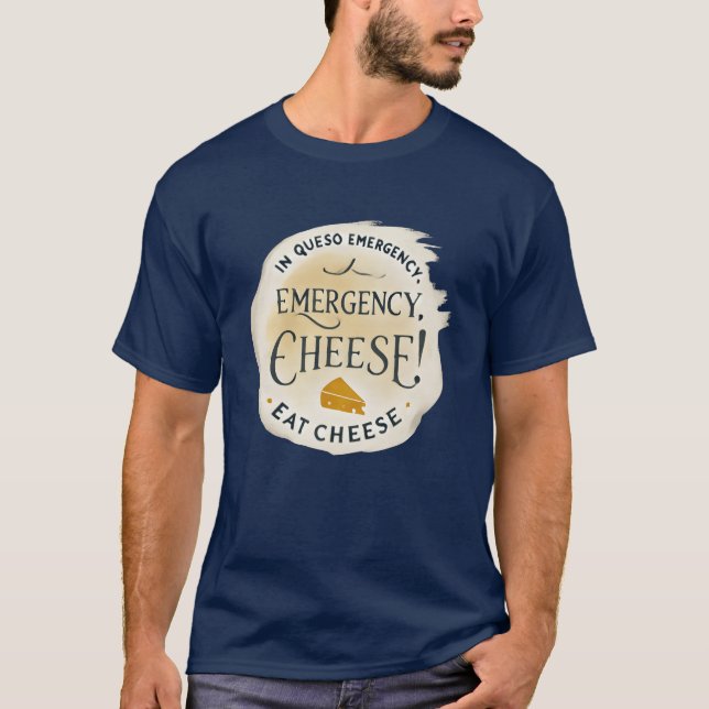 Notfall-Käse Iss Käse Freunde T-Shirt (Vorderseite)