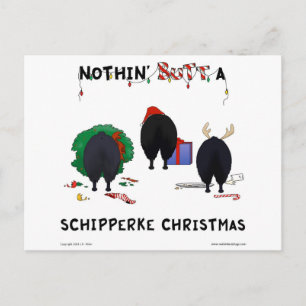 Nothin' Butt A Schipperke Christmas Feiertagspostkarte