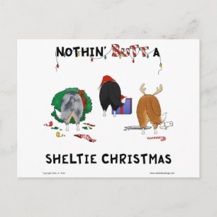 Nothin' Butt A Sheltie Christmas Feiertagspostkarte