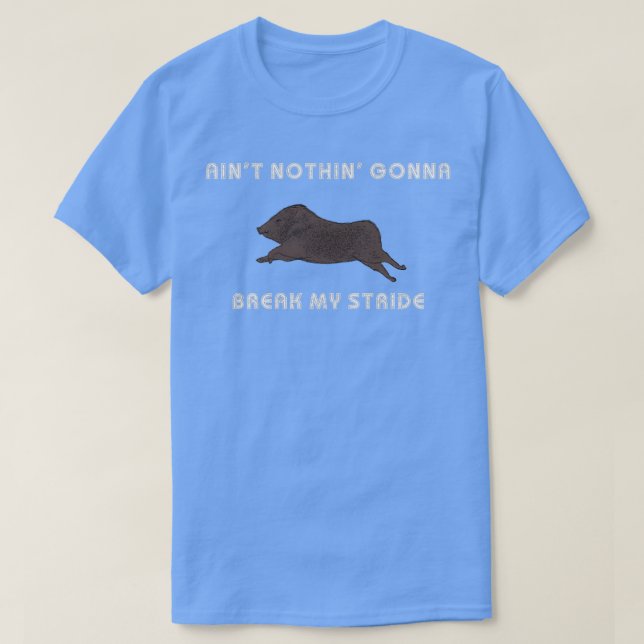 Nothin Gonna brich mir die Fahrt Javelina WHS  T-Shirt (Design vorne)