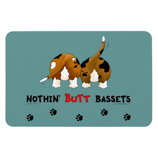 Nothin' Hintern Bassets Magnet (Horizontal)