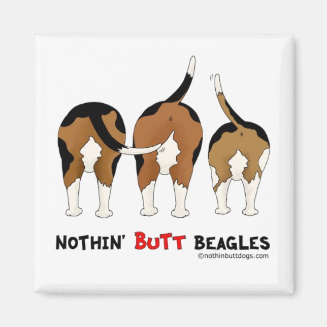 Nothin' Hintern Beagle Magnet (Vorne)