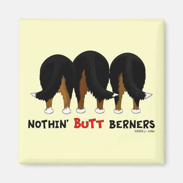 Nothin' Hintern Berners Magnet (Vorne)