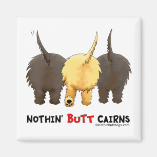 Nothin' Hintern Cairns Magnet
