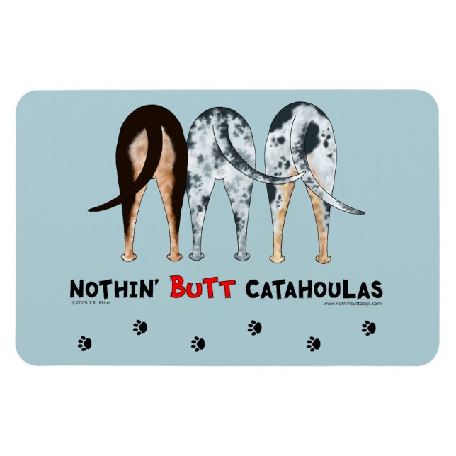 Nothin' Hintern Catahoulas Magnet (Horizontal)