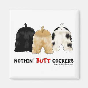 Nothin' Hintern Cockers Magnet