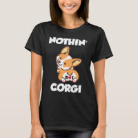 Nothin Hintern Corgi Corgi Corgi Hund