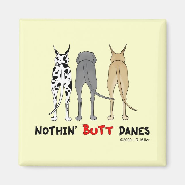 Nothin' Hintern Danes Magnet (Vorne)