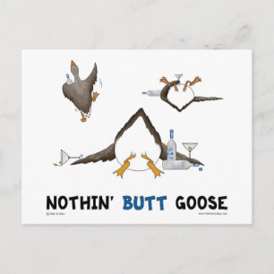 Nothin' Hintern Goose Postkarte