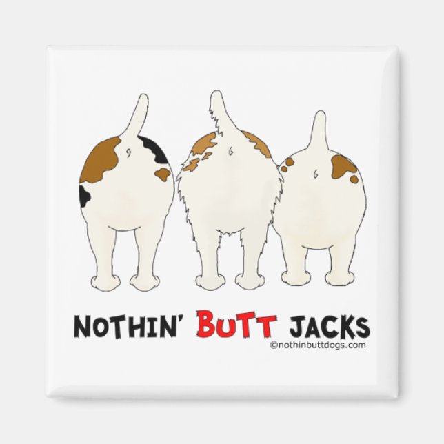 Nothin' Hintern Jacks Magnet (Vorne)
