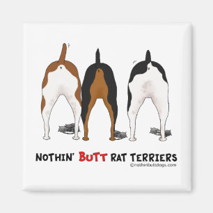 Nothin' Hintern Rat Terriers Magnet