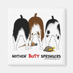 Nothin' Hintern Springers Magnet