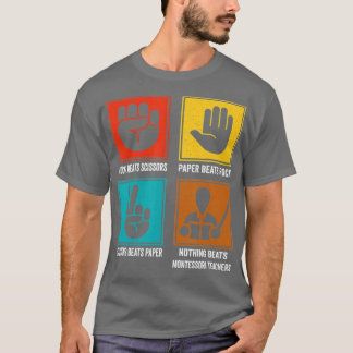 Nothing Beats Montessori Teachers Montessori Educ T-Shirt