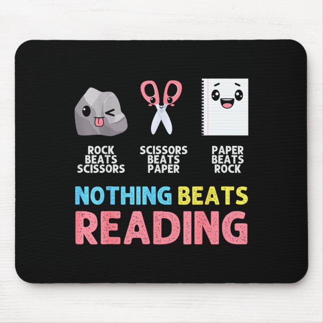 Nothing Beats Reading Funny Rock Paper Scissors  Mousepad (Vorne)