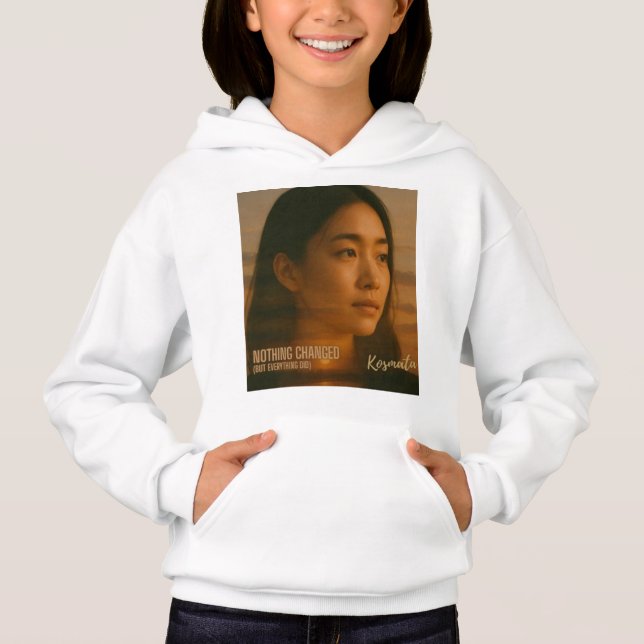 Nothing Changed -  Hoodie Mädchen (Vorderseite)