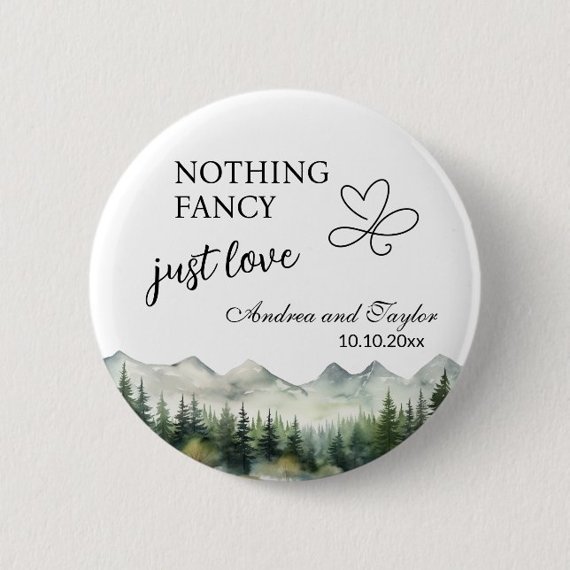 Nothing Fancy Just Love Elegant Wedding favor Button (Vorderseite)