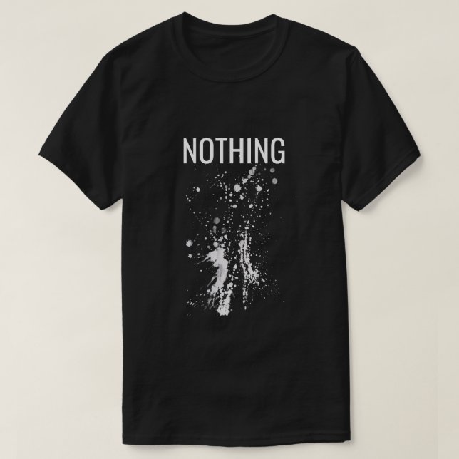 Nothing Happens T-Shirt (Design vorne)