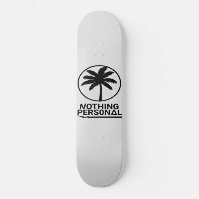 Nothing Personal Logo Skateboard (Vorderseite)