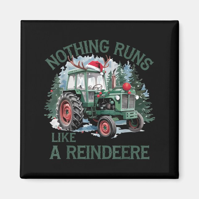 Nothing Runs Like A Reindeer Christmas Tractor Far Magnet (Vorne)