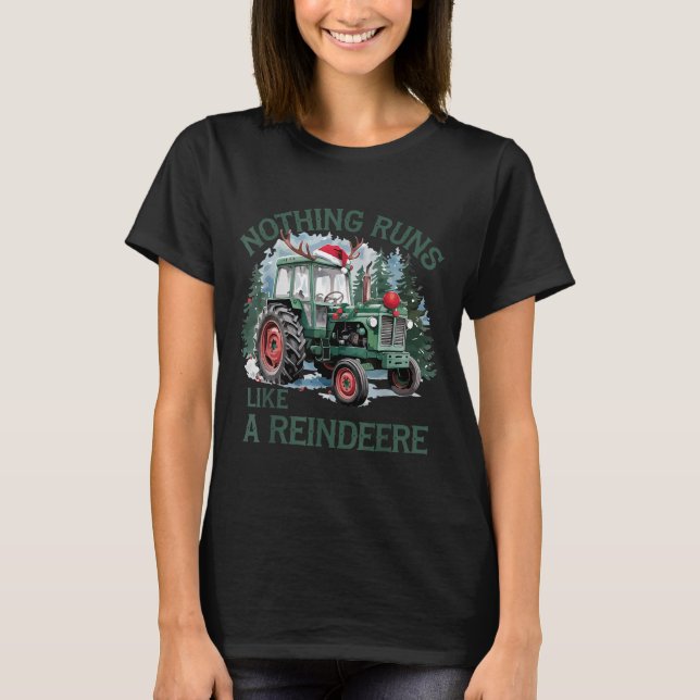 Nothing Runs Like A Reindeer Christmas Tractor Far T-Shirt (Vorderseite)