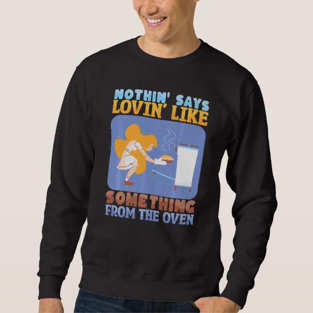 Nothing Says Loving Like Baking Bakery Donut Cake  Sweatshirt (Vorderseite)