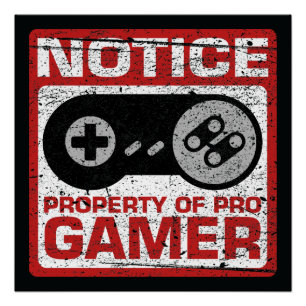 Notice-Eigentum von ProGamer Poster
