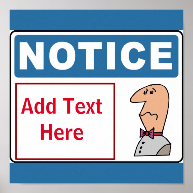 Notice sign, man face, add text, Sign Poster (Vorne)