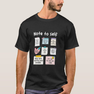 Notiz an mich selbst Psychologe Psychologie Psychi T-Shirt