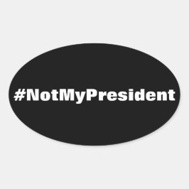#NotMyPresident Protest Ovaler Aufkleber