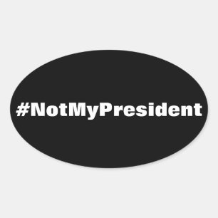 #NotMyPresident Protest Ovaler Aufkleber