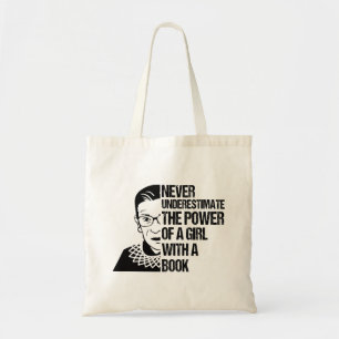 Notorious RBG,Never Underestimate Girl With A Book Tragetasche
