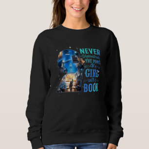 Notorisch unterschätzt nie ein Mädchen mit Bücherr Sweatshirt