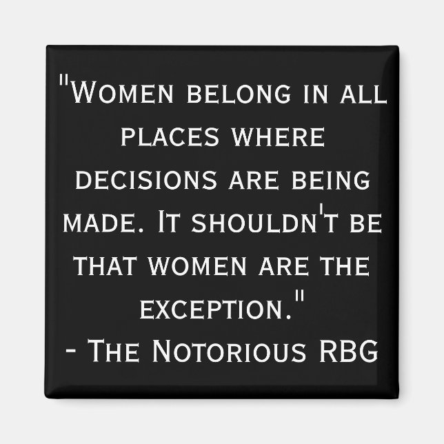 Notorisches RBG Black and White Quote Magnet (Vorne)