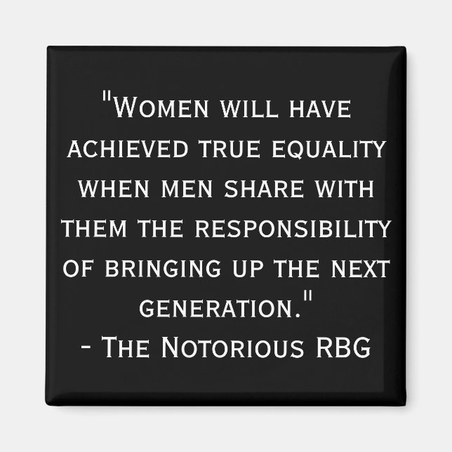 Notorisches RBG Black and White Quote Magnet (Vorne)