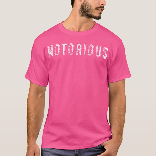 Notorisches Tshirt - Hip Hop Rap Music Artist Shir (Vorderseite)