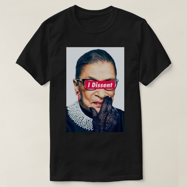 Notorous RBG - I Dissent Classic T - Shirt (Design vorne)