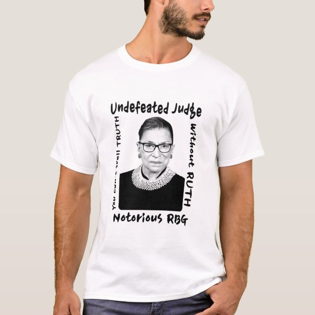 Notorous RBG Unbesiegter Richter T-Shirt (Vorderseite)