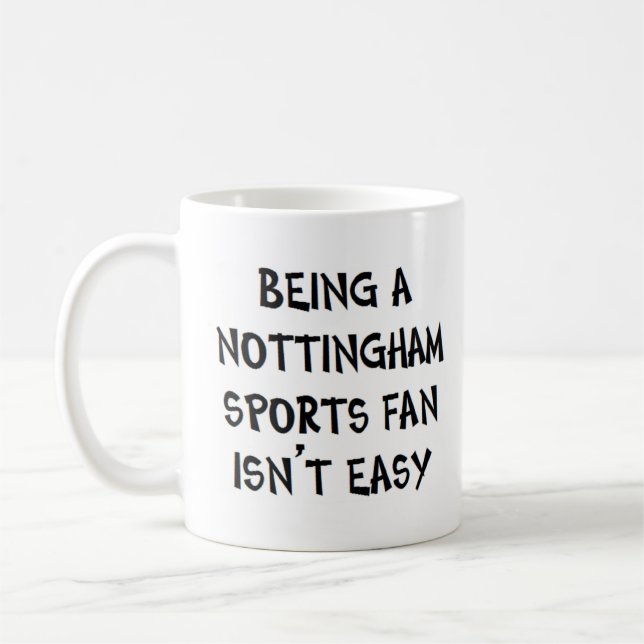 Nottingham-Sportfan, der ist Kaffeetasse (Links)